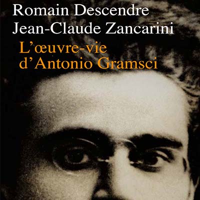 Consulter la page L'œuvre-vie d'Antonio Gramsci