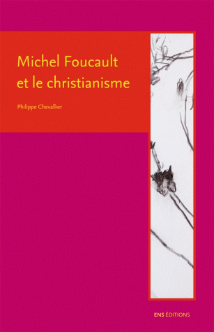 Couverture de Michel Foucault et le christianisme