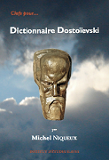 Dictionnaire Dostoïevski / Michel Niqueux (Institut d'études slaves, 2021)
