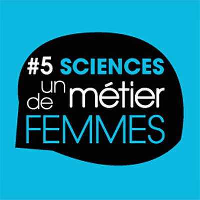 Sciences, un métier de femmes #5