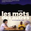 Soirée cinéma-rencontre autour du documentaire « Avec les mots des autres » réalisé par Antoine Dubos