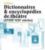 Colloque Dictionnaire et encyclopédies de théâtre 18e-21e siècles