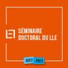 Séminaire doctoral du LLE 