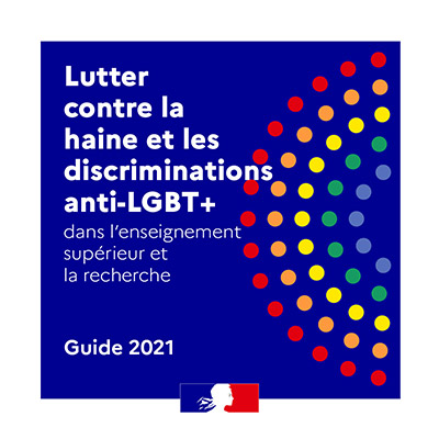 Lutter contre la haine et les discriminations anti-LGBT+ - Guide 2021