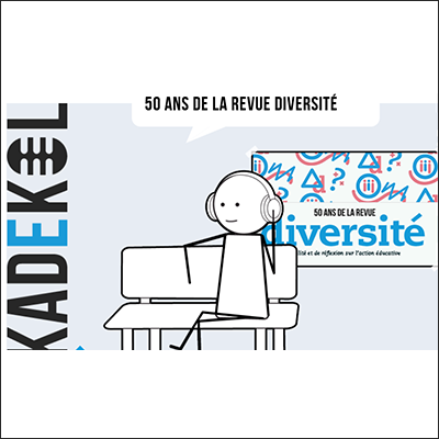 50 ans de la revue Diversité, Kadekol