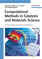Computational Methods in Catalysis and Materials Science: An Introduction for Scientists and Engineers