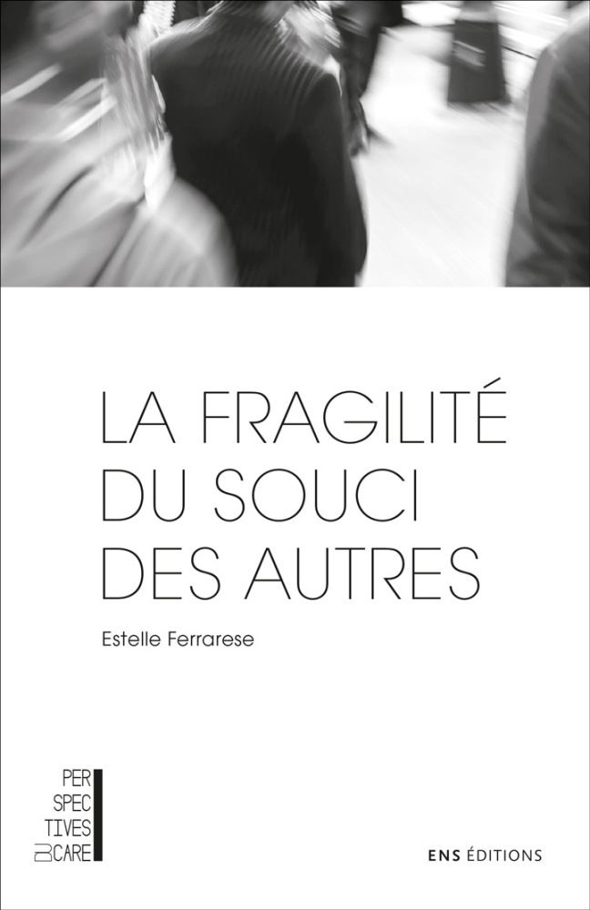 Fragilité du soucie des autres