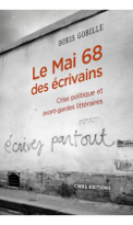 Couverture de l'ouvrage Le mai 68 des écrivains