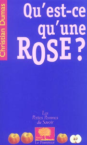 Couverture de l'ouvrage "Qu'est-ce qu'une rose ?" de Christian Dumas