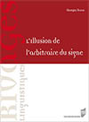 L’illusion de l’arbitraire du signe. 