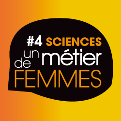 Sciences, un métier de femmes #4