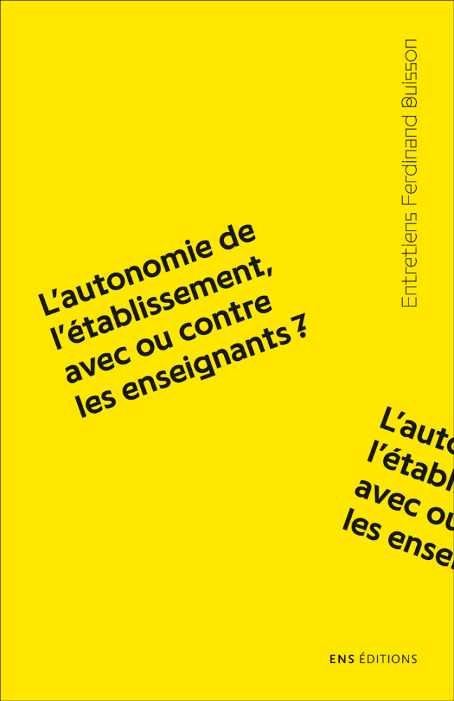 Couverture de L'Autonomie de l'établissement, avec ou contre les enseignants ? (collection Entretiens Buissonn