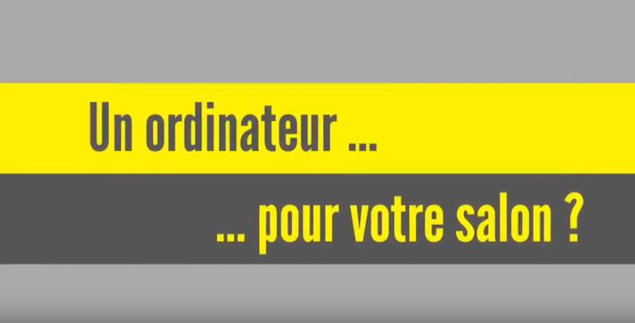 Un ordi pour votre salon ?
