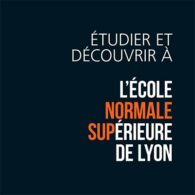 Étudier et découvrir à l'ENS de Lyon