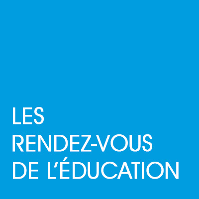 "Les rendez-vous de l'éducation"