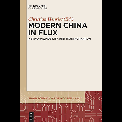 En savoir plus sur Modern China in Flux: Networks, Mobility, and Transformation