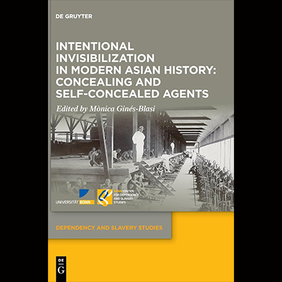 En savoir plus sur Intentional Invisibilization in Modern Asian History: Concealing and Self-Concealed Agents