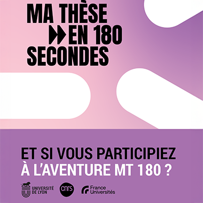 Ma thèse en 180 secondes. Et si vous participiez à l'aventure MT 180 ?
