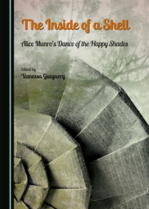 Couverture de The Inside of a Shell. Alice Munro's Dance of the Happy Shades