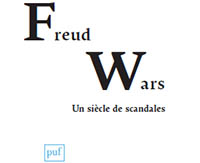 Couverture de Freud Wars, un siècle de scandales