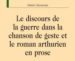 Détail couverture Le Discours de la guerre dans la chanson de geste et le roman arthurien en prose