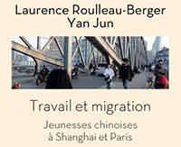 Détail couverture Travail et migration : Jeunesses chinoises à Shanghai et Paris