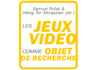 Couverture du livre Les Jeux vidéo comme objet de recherche