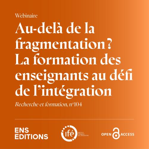 Au-delà de la fragmentation ? La formation des enseignants au défi de l'intégration